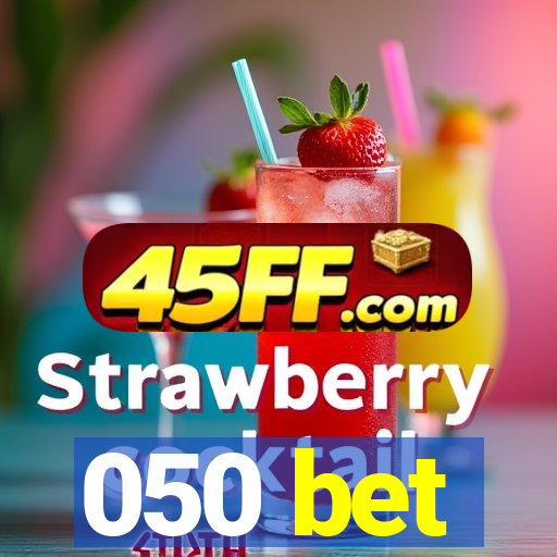 050 bet